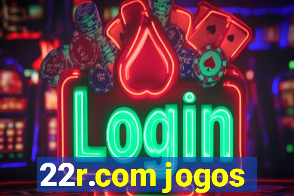 22r.com jogos